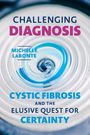 Michelle LaBonte: Challenging Diagnosis, Buch