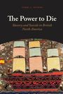 Terri L. Snyder: The Power to Die, Buch