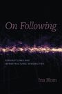 Ina Blom: On Following, Buch
