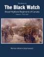 Roman Johann Jarymowycz: The History of the Black Watch (Royal Highland Regiment) of Canada: Volume 1, 1759-1939: Volume 1: 1759-1939, Buch