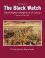 Roman Johann Jarymowycz: The History of the Black Watch (Royal Highland Regiment) of Canada: Volume 2, 1939-1945: Volume 2: 1939-1945, Buch