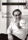 Phil Gold: Gold's Rounds: Medicine, McGill, and Growing Up Jewish in Montreal Volume 28, Buch