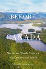 : Before Canada, Buch