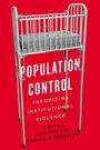 : Population Control: Theorizing Institutional Violence, Buch