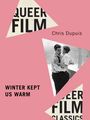 Chris Dupuis: Winter Kept Us Warm, Buch