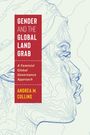 Andrea M Collins: Gender and the Global Land Grab, Buch