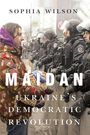Sophia Wilson: Maidan, Buch