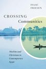 Isaac Friesen: Crossing Communities, Buch