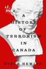 Steve Hewitt: A History of Terrorism in Canada, Buch