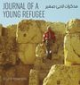 Text: "JOURNAL OF A YOUNG REFUGEE", "مذكرات لاجئ صغير", "EDITED BY HICHAM KAYED". Kind klettert auf große Steine.