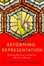 "Reforming Representation: Making Political Institutions Work for Women" von Elizabeth McCallion. Illustration: Frau mit erhobener Faust in Glasmalerei.