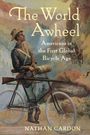 "The World Awheel: Americans in the First Global Bicycle Age. Nathan Cardon." Ein Mann mit Fahrrad vor Berglandschaft, Illustration.