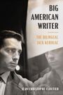 Jean-Christophe Cloutier: Big American Writer, Buch