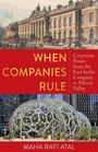 Maha Rafi Atal: When Companies Rule, Buch