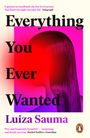 Luiza Sauma: Everything You Ever Wanted, Buch