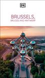 Dk Eyewitness: DK Eyewitness Brussels, Bruges, Antwerp and Ghent, Buch