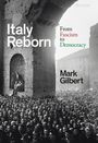 Mark Gilbert: Italy Reborn, Buch