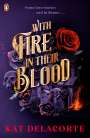 Kat Delacorte: With Fire In Their Blood, Buch