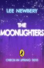 Lee Newbery: The Moonlighters, Buch