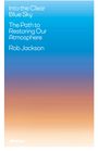 Rob Jackson: Into the Clear Blue Sky, Buch