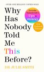 Julie Smith: Why Has Nobody Told Me This Before?, Buch