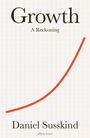 Daniel Susskind: Growth, Buch