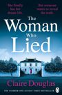 Claire Douglas: The Woman Who Lied, Buch