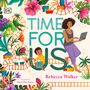 Rebecca Walker: Time for Us, Buch