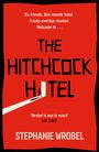 Stephanie Wrobel: The Hitchcock Hotel, Buch