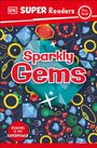 Dk: DK Super Readers Pre-Level Sparkly Gems, Buch