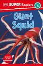 Dk: DK Super Readers Level 3 Giant Squid, Buch