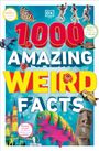 Dk: 1,000 Amazing Weird Facts, Buch