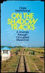 Clare Hammond: On the Shadow Tracks, Buch