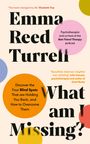 Emma Reed Turrell: What am I Missing?, Buch