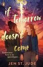 Jen St. Jude: If Tomorrow Doesn't Come, Buch