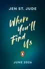 Jen St. Jude: We Have Always Been Here, Buch