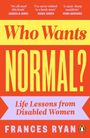 Frances Ryan: Who Wants Normal?, Buch