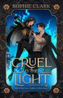 Sophie Clark: Cruel is the Light, Buch