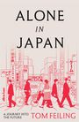 Tom Feiling: Alone in Japan, Buch