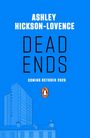 Ashley Hickson-Lovence: Dead Ends, Buch