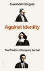 Alexander Douglas: Against Identity, Buch