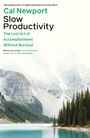 Cal Newport: Slow Productivity, Buch