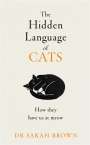 Sarah Brown: The Hidden Language of Cats, Buch