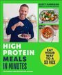 Scott Harrison: High Protein Meals in Minutes, Buch