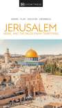 DK Eyewitness: DK Eyewitness Jerusalem, Israel and the Palestinian Territories, Buch