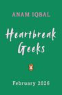 Anam Iqbal: Heartbreak Geeks, Buch