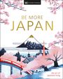 : DK Eyewitness: Be More Japan, Buch