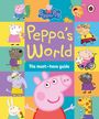 : Peppa Pig: Peppa's World: The Must-Have Guide, Buch