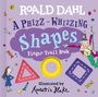 Roald Dahl: Roald Dahl: A Phizz-Whizzing Shapes Finger Trail Book, Buch