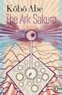 Kobo Abe: The Ark Sakura, Buch